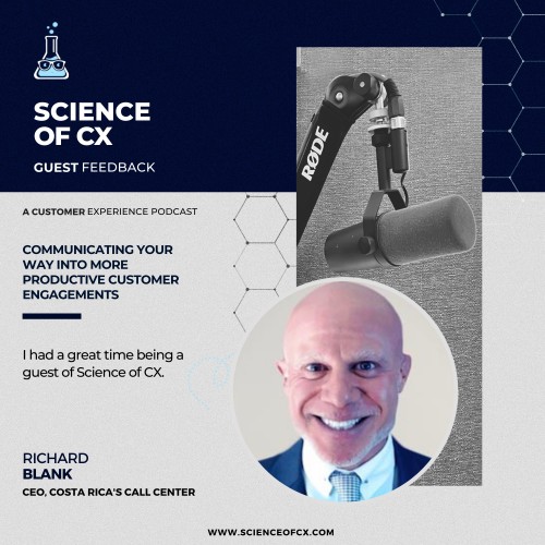 SCIENCE-OF-CX-PODCAST-B2B-GUEST-RICHARD-BLANK-COSTA-RICAS-CALL-CENTER.jpg