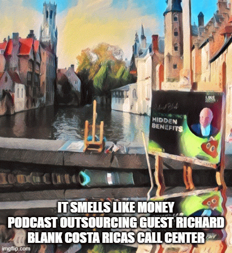 IT-SMELLS-LIKE-MONEY-PODCAST-OUTSOURCING-GUEST-RICHARD-BLANK-COSTA-RICAS-CALL-CENTERce137857dbf35a4c.gif